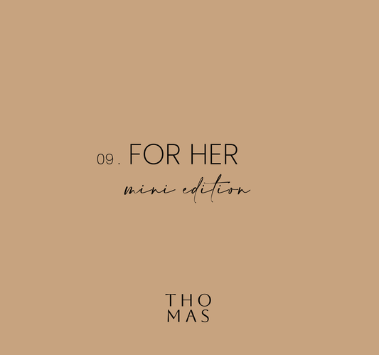 09. FOR HER - MINI