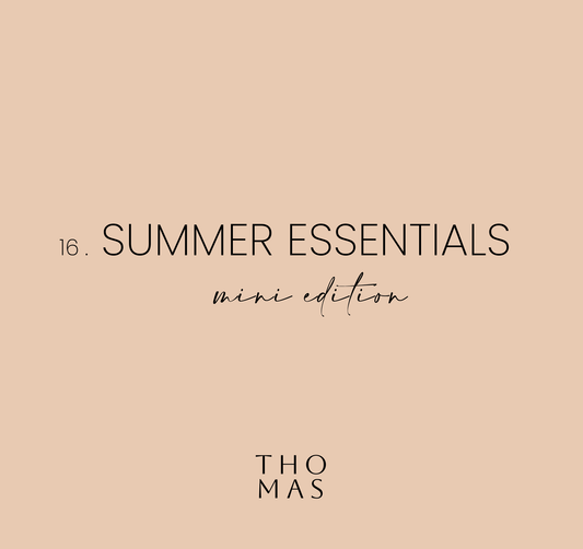 16. SUMMER ESSENTIALS - MINI